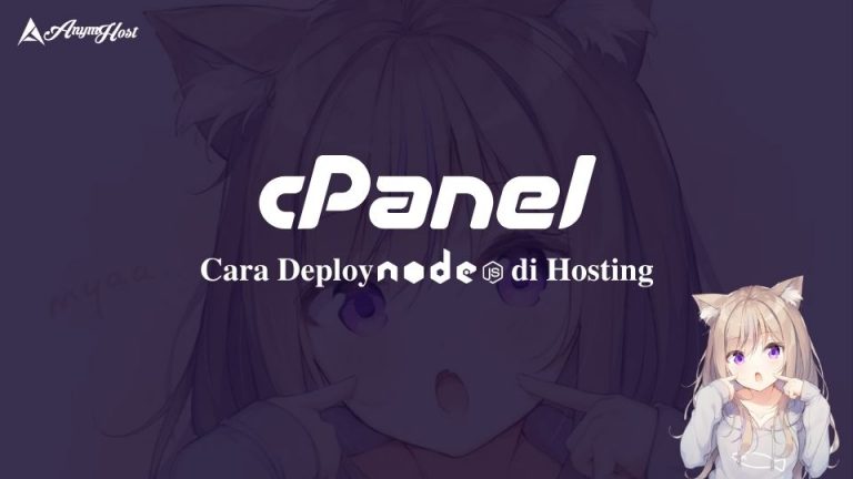Cara Deploy NodeJS di Cpanel Hosting